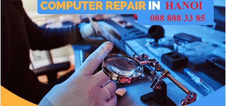 Best Option for On-Site Computer Repair in HANOI