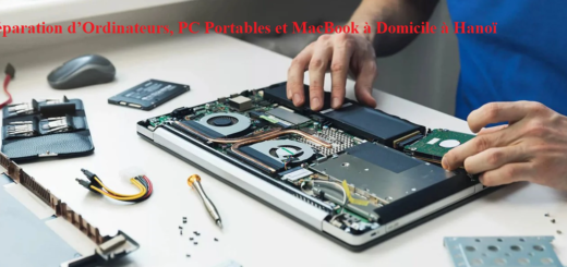 Réparation d’Ordinateurs, PC Portables et MacBook à Domicile à Hanoï
